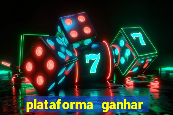 plataforma ganhar dinheiro jogando